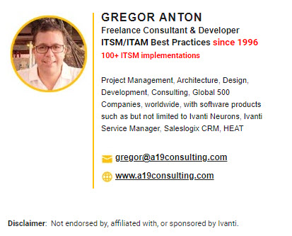 Freelance ITSM Consultant Developer 100+ Implementations; extensive software product experience with Ivanti Neurons, Ivanti Service Manager, SalesLogix CRM, HEAT; some ServiceNow, Remedy, SageCRM